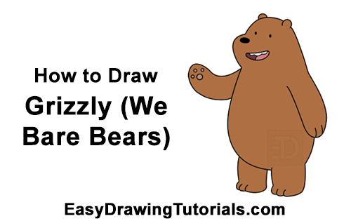 Draw Grizzly We Bare Bears How to Draw Grizz Grizzly We Bare Bears